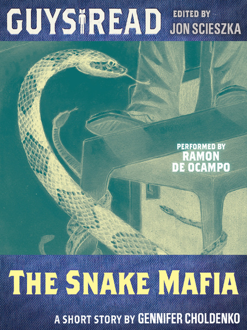 Title details for The Snake Mafia by Gennifer Choldenko - Wait list